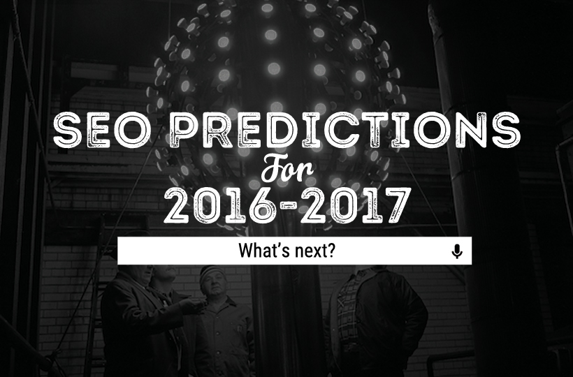4 SEO Predictions For 2016-2017 | Tipping Point