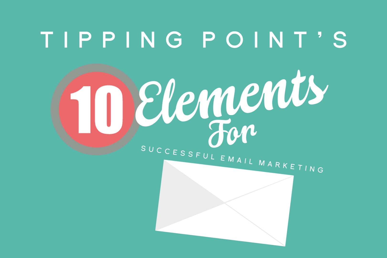 Elements For Email Marketing