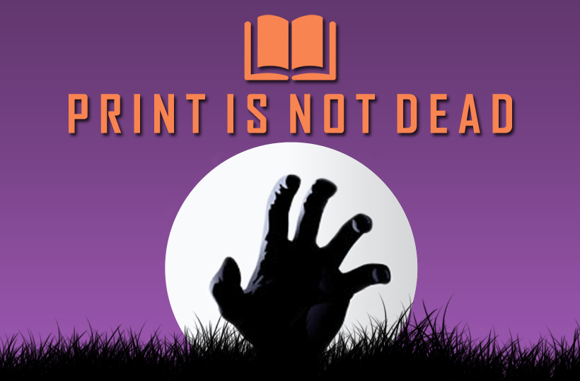 Print isn't dead